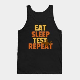 Eat Sleep Test Repeat Tank Top